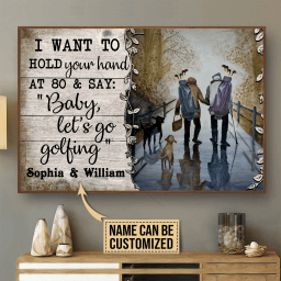 Hold Your Hand Canvas Painting Art At 80 Say Baby Lets Go Golfing Custom Name Personalized Gift For Your Love Framed Prints, Canvas Paintings Wrapped Canvas 8x10