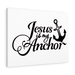 Scripture Canvas Jesus Is My Anchor Christian Meaningful Framed Prints, Canvas Paintings Framed Matte Canvas 16x24