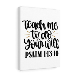 Scripture Canvas Teach Me Psalm 143:10 Christian Bible Verse Meaningful Framed Prints, Canvas Paintings Framed Matte Canvas 8x10