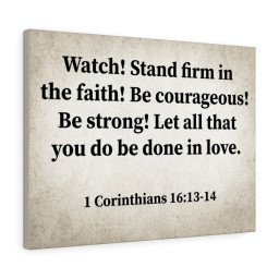 Watch! Stand Firm 1 Corinthians 16:13-14 Christian Dad Canvas Framed Matte Canvas 16x24