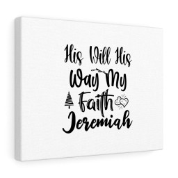 Scripture Canvas His Will His Way My Faith Christian Bible Verse Meaningful Framed Prints, Canvas Paintings Framed Matte Canvas 8x10