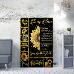 Custom Sunflower Gift For Hippie Mom, Everything I Am You Helped Me To Be Framed Prints, Canvas Paintings Framed Matte Canvas 16x24