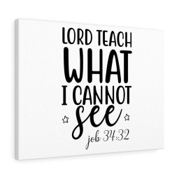 Scripture Canvas Lord Teach What I Cannot See Christian Meaningful Framed Prints, Canvas Paintings Framed Matte Canvas 32x48