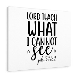 Scripture Canvas Lord Teach What I Cannot See Christian Meaningful Framed Prints, Canvas Paintings Framed Matte Canvas 8x10