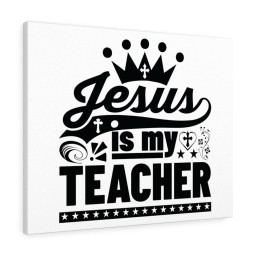 Scripture Canvas Jesus Is My Teacher Christian Bible Verse Meaningful Framed Prints, Canvas Paintings Wrapped Canvas 8x10