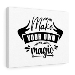 Inspirational Quote Canvas Make Your Own Magic Wall Art Motivational Motto Inspiring Prints Artwork Decor Ready to Hang