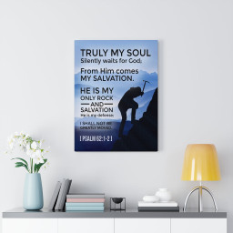 Scripture Canvas Rock And Salvation Psalm 62:1-2 Christian Wall Art Bible Verse Print Ready to Hang