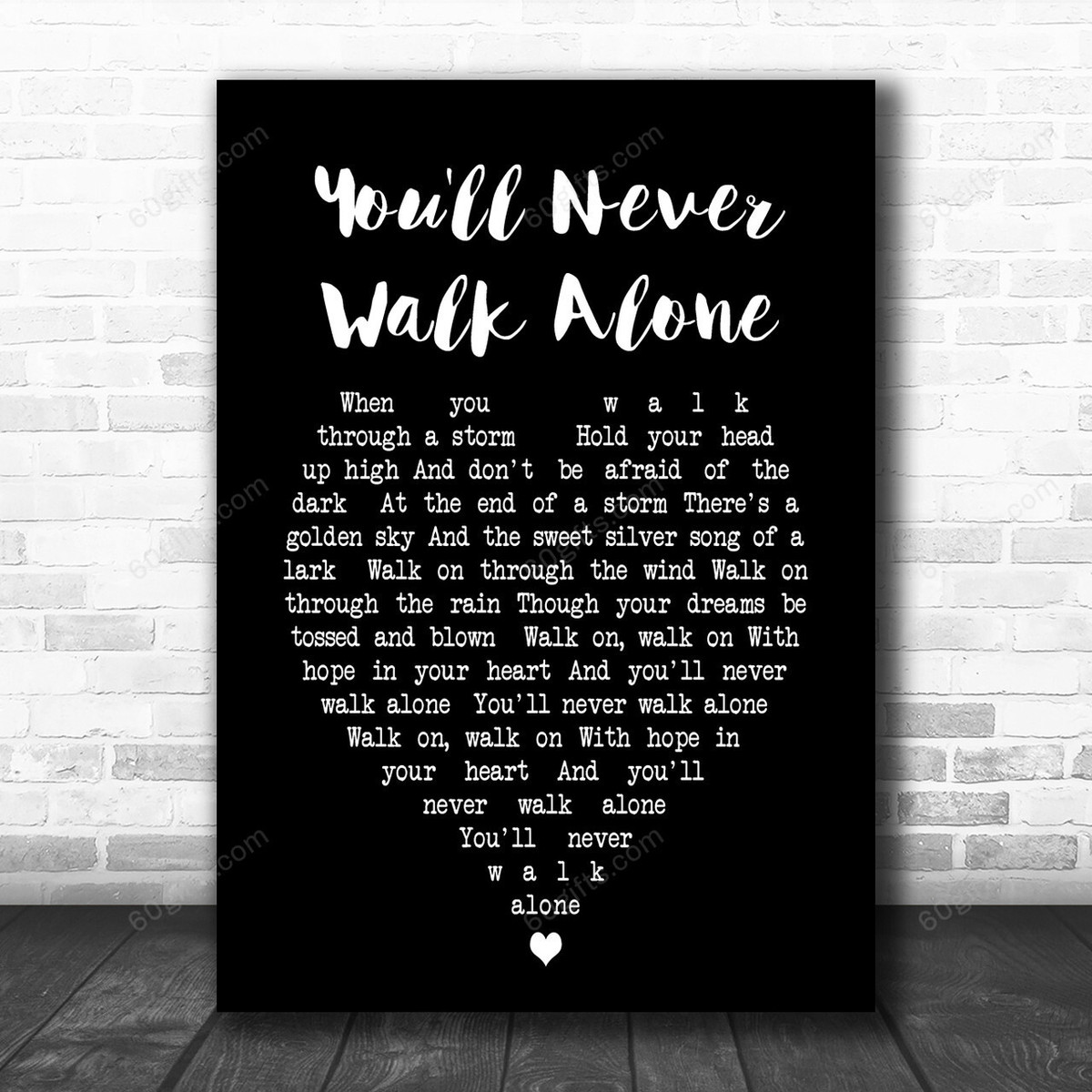 You'll Never Walk Alone Gerry And The Pacemakers Black Heart Song Lyric Music Art Print - Canvas Print Wall Art Home Decor