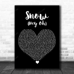 Red Hot Chili Peppers Snow (Hey Oh) Black Heart Decorative Art Gift Song Lyric Print - Canvas Print Wall Art Home Decor