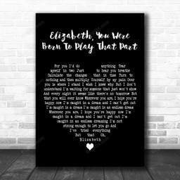 Ryan Adams Elizabeth, You Were Born to Play That Part Black Heart Art Gift Song Lyric Print - Canvas Print Wall Art Home Decor