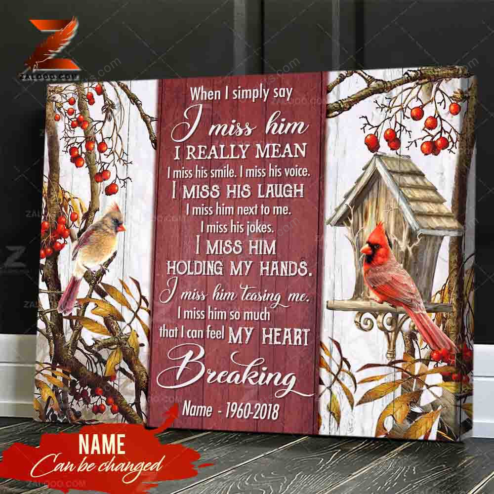 Personalized Name Housewarming Gifts I Miss Him - Customized Memorial Decor Cardinal Canvas Print Wall Art
