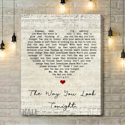 Frank Sinatra The Way You Look Tonight Script Heart Song Lyric Art Print - Canvas Print Wall Art Home Decor
