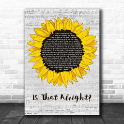Lady Gaga Is That Alright Grey Script Sunflower Decorative Art Gift Song Lyric Print - Canvas Print Wall Art Home Decor