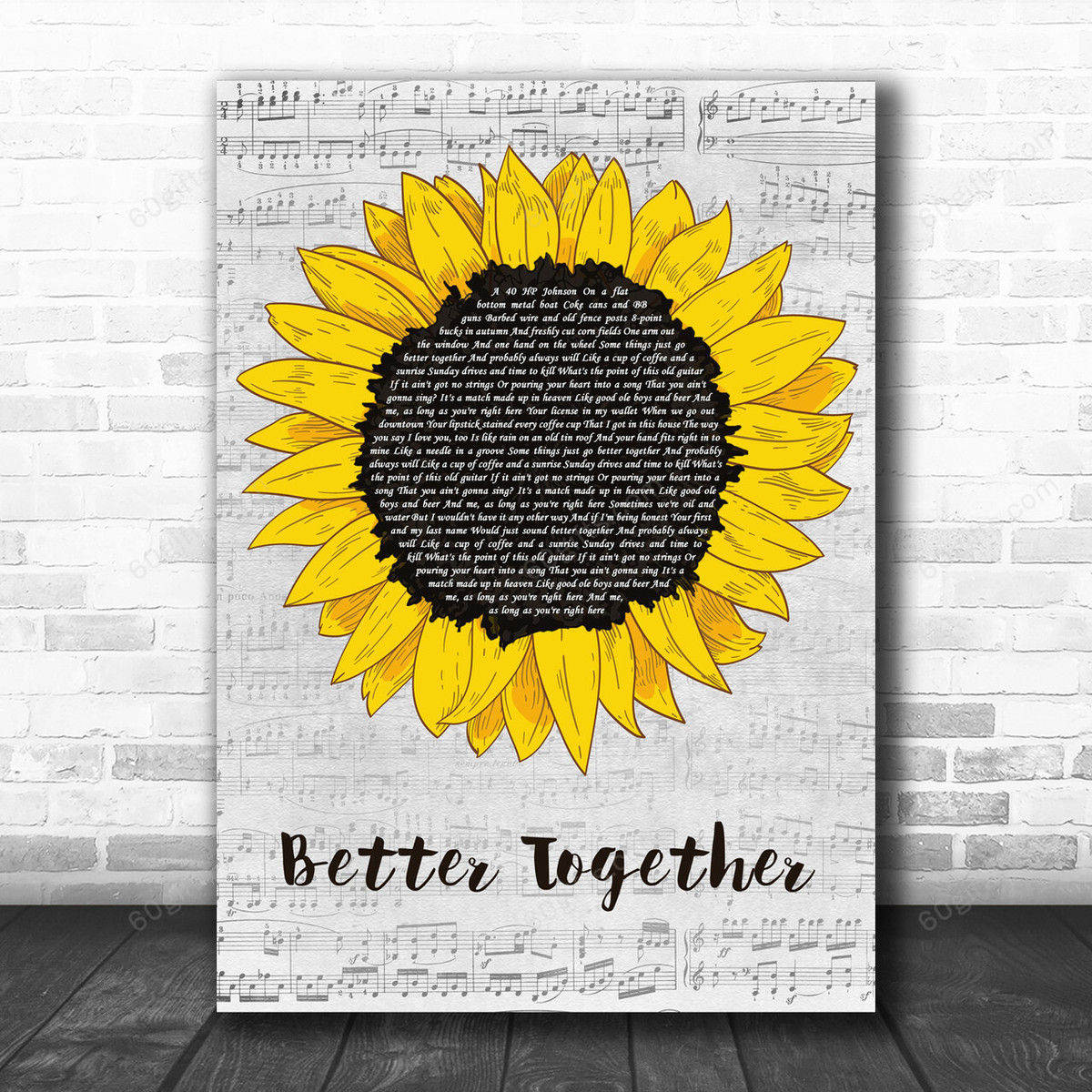 Luke Combs Better Together Grey Script Sunflower Song Lyric Art Print - Canvas Print Wall Art Home Decor