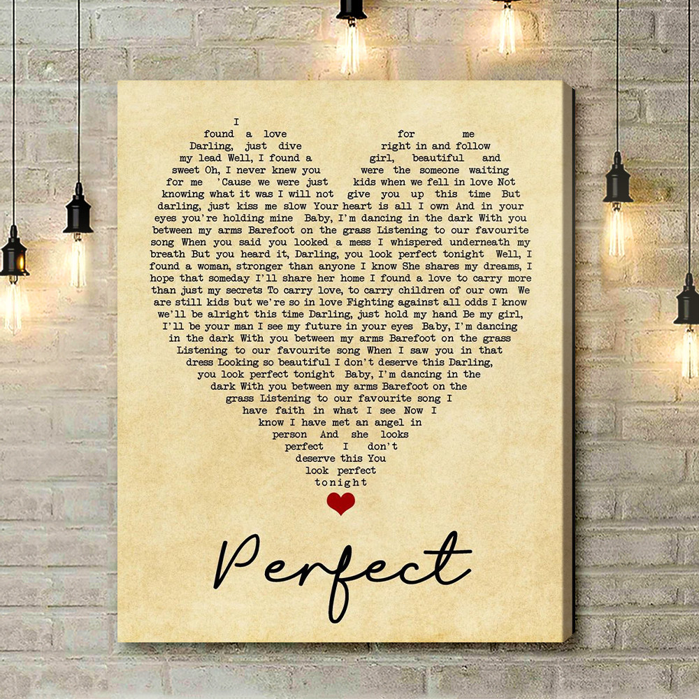 Perfect Ed Sheeran Vintage Heart Quote Song Lyric Art Print - Canvas Print Wall Art HOme Decor