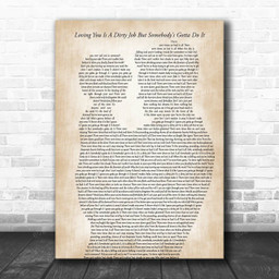 Bonnie Tyler Loving You Is A Dirty Job But Somebody's Gotta Do It Father & Child Song Lyric Art Print - Canvas Print Wall Art Home Decor