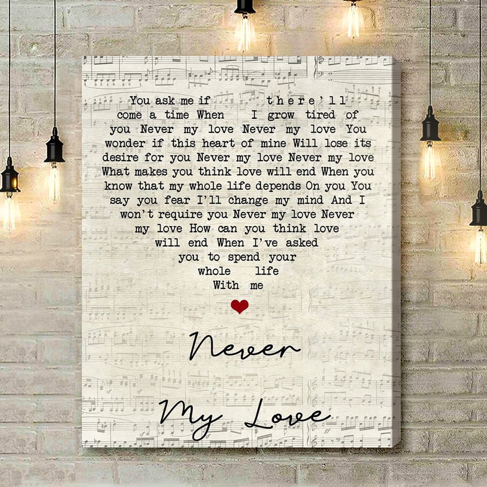 The Association Never My Love Script Heart Song Lyric Art Print - Canvas Print Wall Art Home Decor