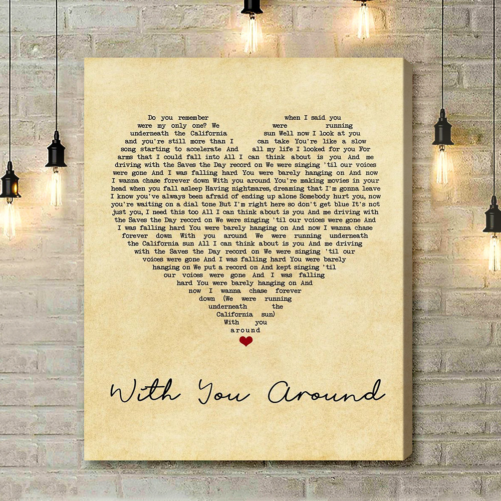 Yellowcard With You Around Vintage Heart Song Lyric Art Print - Canvas Print Wall Art Home Decor