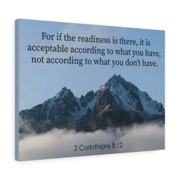 Bible Verse Canvas The Readiness is There 2 Corinthians 8:12 Christian Home Decor Wall Art Scripture Ready to Hang Faith Print