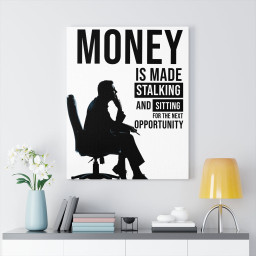 Trader Wall Art Money Is Made Stalking And Sitting For Next Opportunity! Wall Street Trading Quote-Money Motivation Wall Art