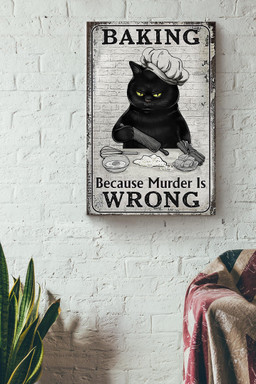 Baking Because Murder Is Wrong Bakery Gift For Cake Lover Bakery Decor Cat Foster Canvas Framed Prints, Canvas Paintings Wrapped Canvas 20x30