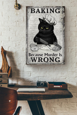 Baking Because Murder Is Wrong Bakery Gift For Cake Lover Bakery Decor Cat Foster Canvas Framed Prints, Canvas Paintings Framed Matte Canvas 8x10