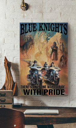 Blue Knights Ride With Pride Inspiration Quote Gift For Policeman Police Dept Decor Canvas Framed Prints, Canvas Paintings Wrapped Canvas 16x24