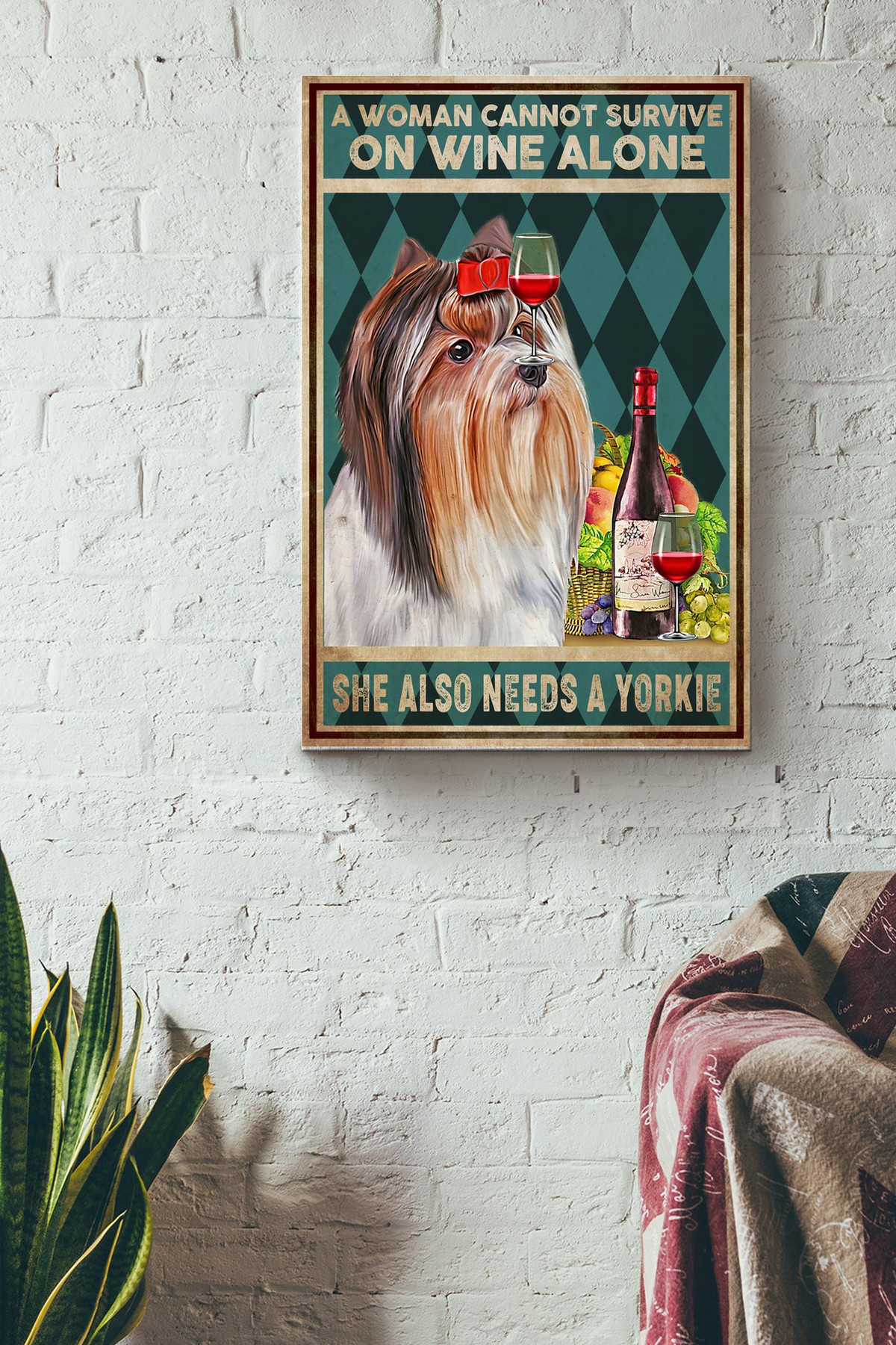 A Woman Cannot Survive On Wine Alone She Also Needs A Yorkie Canvas Animals Gift For Dog Lovers Wine Addictors Pub Decor Canvas Gallery Painting Wrapped Canvas Framed Gift Idea Framed Prints, Canvas Paintings Wrapped Canvas 8x10