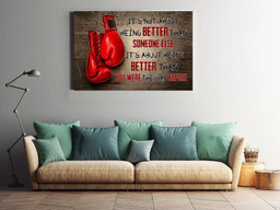 Boxing Its Not About Being Better Than Someone Else Framed Matte Canvas 12x16
