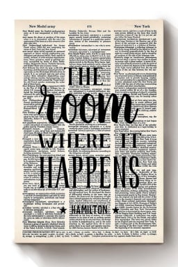 Alexander Hamilton Quote The Room Where It Happens Typography For Canvas Framed Prints, Canvas Paintings Wrapped Canvas 8x10