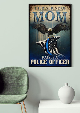 Best Kind Of Mom Raise Police Officer Inspiration Gift For Policeman Mother Canvas Framed Prints, Canvas Paintings Framed Matte Canvas 12x16