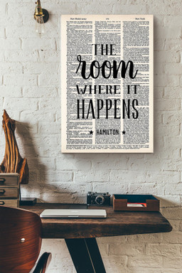 Alexander Hamilton Quote The Room Where It Happens Typography For Canvas Framed Prints, Canvas Paintings Framed Matte Canvas 8x10