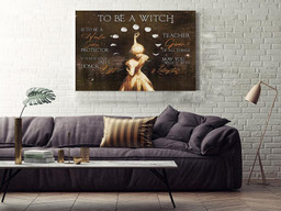 Being A Witch Meaning Magical Inspiration Quote For Housewarming Framed Prints, Canvas Paintings Wrapped Canvas 32x48