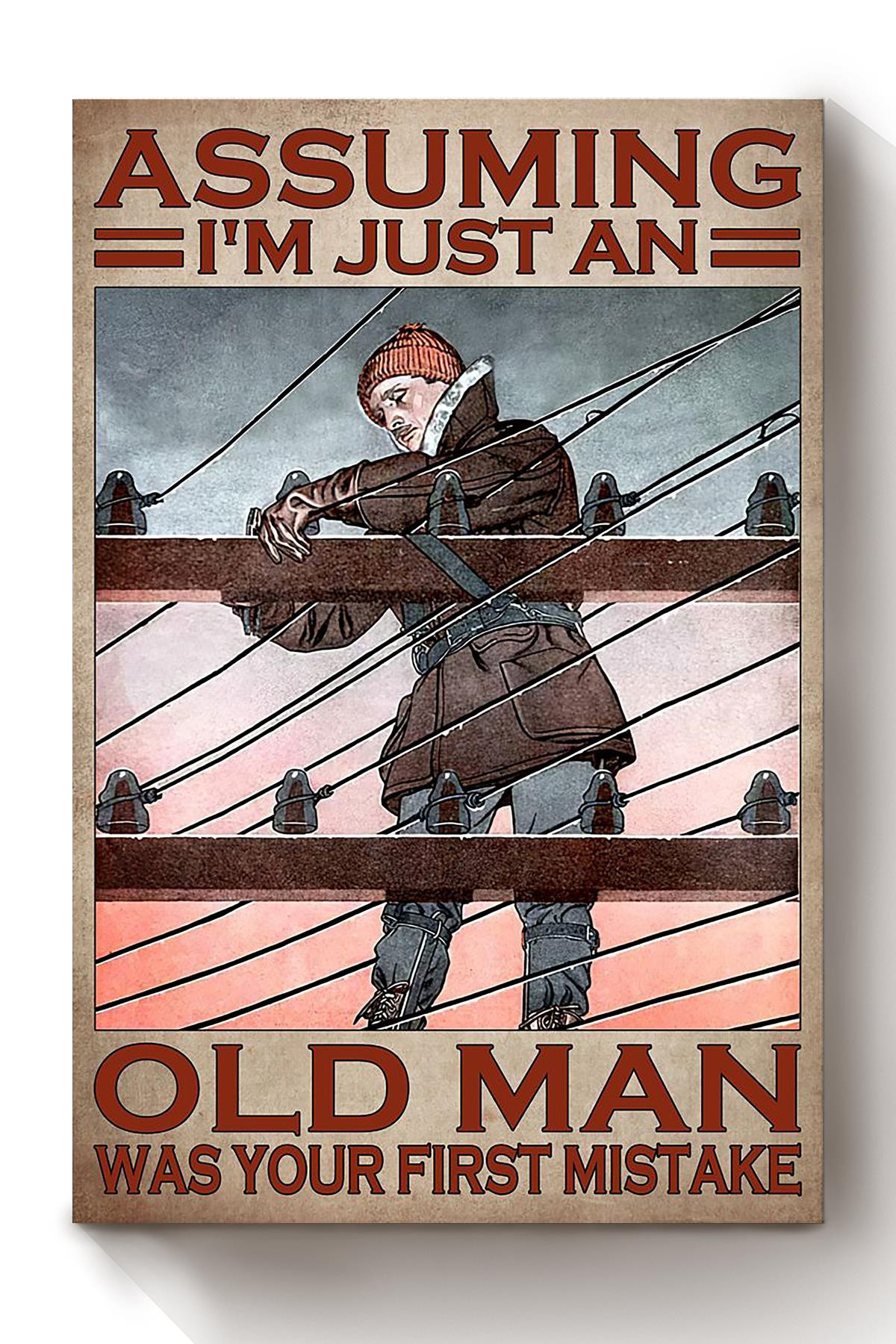 Assuming Old Lineman Funny Quote Gift For Grandfather Electrician Canvas Wrapped Canvas 8x10