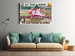 At The Rink We're Figure Skaters Inspiration Quote Gift For Ice Skating Lover Dancer 02 Framed Prints, Canvas Paintings Framed Matte Canvas 12x16