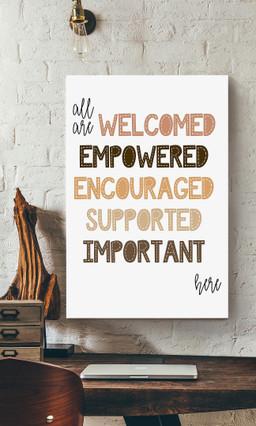 All Are Welcomed Empowered Here Equality Gift For Feminist Lawyer Canvas Gallery Painting Wrapped Canvas Framed Gift Idea Framed Prints, Canvas Paintings Wrapped Canvas 20x30