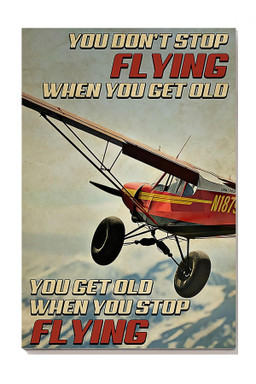 Airplane You Get Old When You Stop Flying Aircraft Gift For Pilots Pilot Plane Canvas Gallery Painting Wrapped Canvas Framed Gift Idea Framed Prints, Canvas Paintings Wrapped Canvas 8x10