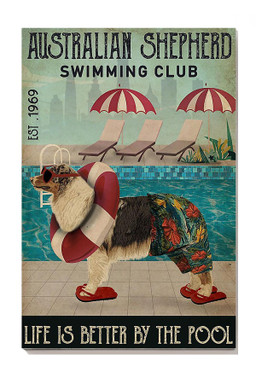 Australian Shepherd Swimming Club Life Is Better By The Pool For Dog Lover Swimmer Swimming Pool Decor Canvas Gallery Painting Wrapped Canvas Framed Prints, Canvas Paintings Wrapped Canvas 12x16