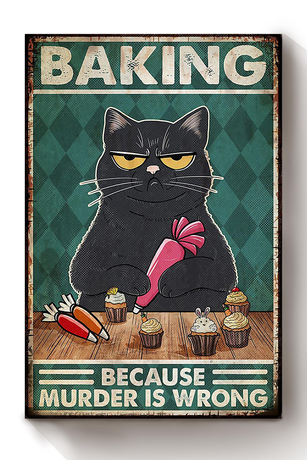 Black Cat Baking Because Murder Is Wrong Vintage For Bakery Shop Cat Lover Canvas Framed Prints, Canvas Paintings Wrapped Canvas 8x10