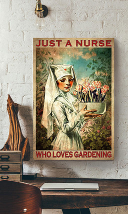 A Nurse Love Gardening Nurse Life Nurse's Day Gift Canvas Framed Prints, Canvas Paintings Wrapped Canvas 20x30