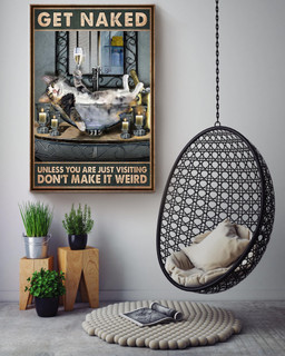 Cat Canvas Get Naked Unless You Are Just Visiting Don't Make It Weird Funny Cat Art Print Bathroom Best Gifts Ever Canvas Framed Prints, Canvas Paintings Wrapped Canvas 24x36