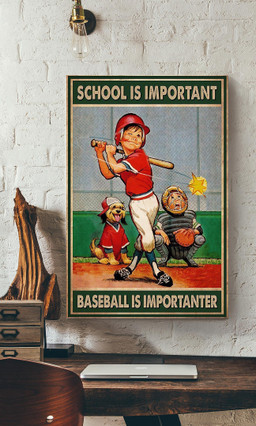 Boy And Dog School Is Important Baseball Is Important Dog For Baseball Player Gift Canvas Gallery Painting Wrapped Canvas Framed Prints, Canvas Paintings Wrapped Canvas 16x24