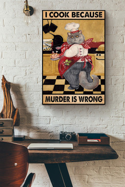 Cat Cooking Because Murder Is Wrong Funny Vintage For Kitchen Decor Canvas Framed Matte Canvas 12x16