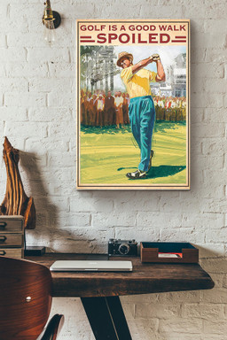 Golf Is A Good Walk Spoiled Men Playing Golf Canvas Canvas Gallery Painting Wrapped Canvas  Wrapped Canvas 12x16