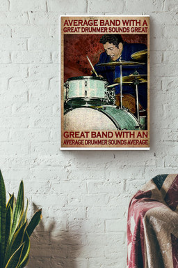Great Band With Great Drummer Music Quotes Gift For Musician Drummer Canvas Wrapped Canvas 12x16