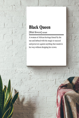 Black Queen Definition Canvas Quote Gift For Black Live Matter Advocate, African Women, Gender Equality Advocate Canvas Gallery Painting Wrapped Canvas Framed Prints, Canvas Paintings Wrapped Canvas 12x16