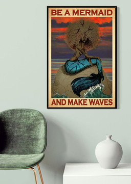 Be A Mermaid And Make Waves For Mermaid Lover Beach House Decor Canvas Gallery Painting Wrapped Canvas Framed Prints, Canvas Paintings Framed Matte Canvas 8x10