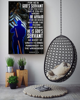 He Is God's Servant Bible Quote Gift For American Police Veteran Soldier Canvas Framed Prints, Canvas Paintings Wrapped Canvas 16x24