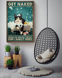 Get Naked Funny Meme Tuxedo Cat In Bath Gift For Bathroom Decor Housewarming Canvas Wrapped Canvas 16x24