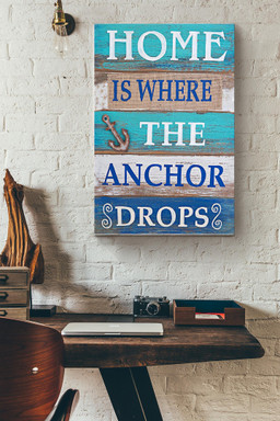 Home Where Anchor Drops Sailor Canvas Gallery Painting Wrapped Canvas  Wrapped Canvas 12x16